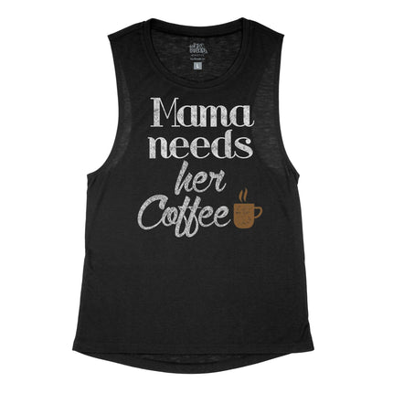 Mama Needs her Coffee