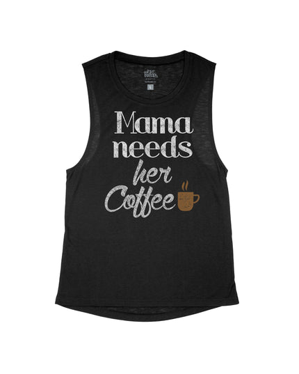 Mama Needs her Coffee