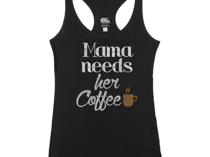 Mama Needs her Coffee