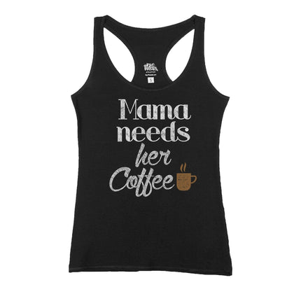 Mama Needs her Coffee