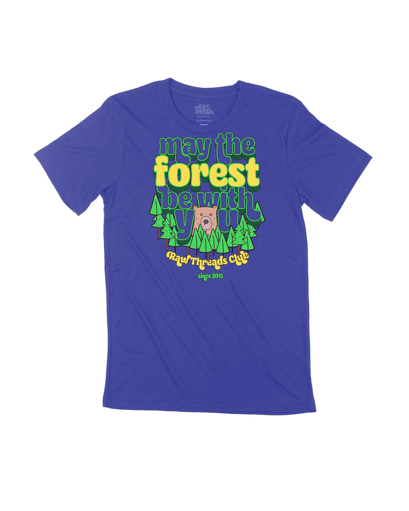 MAY THE FOREST BE WITH YOU