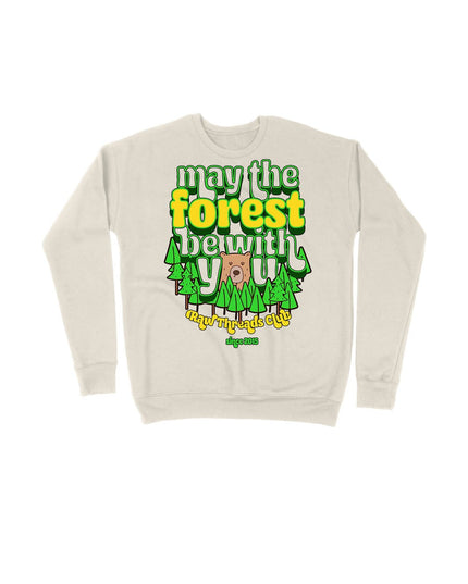 MAY THE FOREST BE WITH YOU