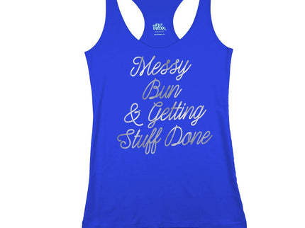 Messy Bun Getting Stuff Done