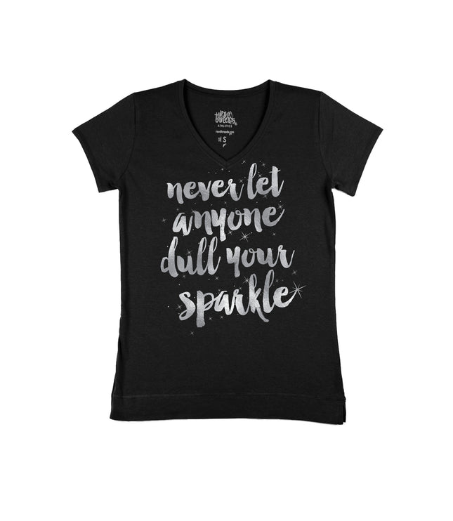 Never Let Anyone Dull Your Sparkle