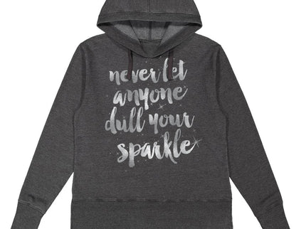 Never Let Anyone Dull Your Sparkle