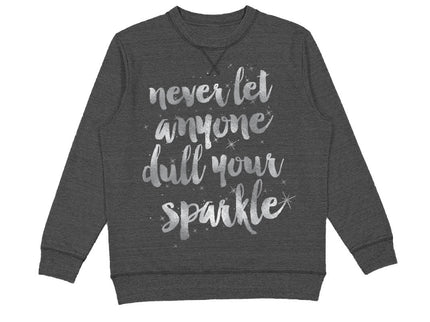 Never Let Anyone Dull Your Sparkle