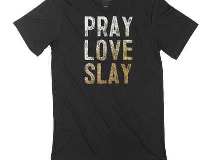 Pray Love Slay