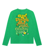 Raw Threads Run More, Worry Less