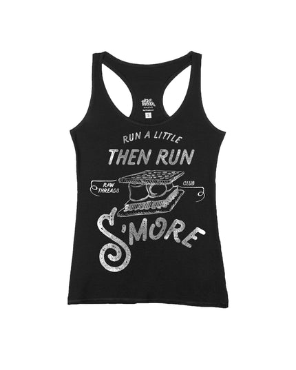 Run a little and then Run S'MORE