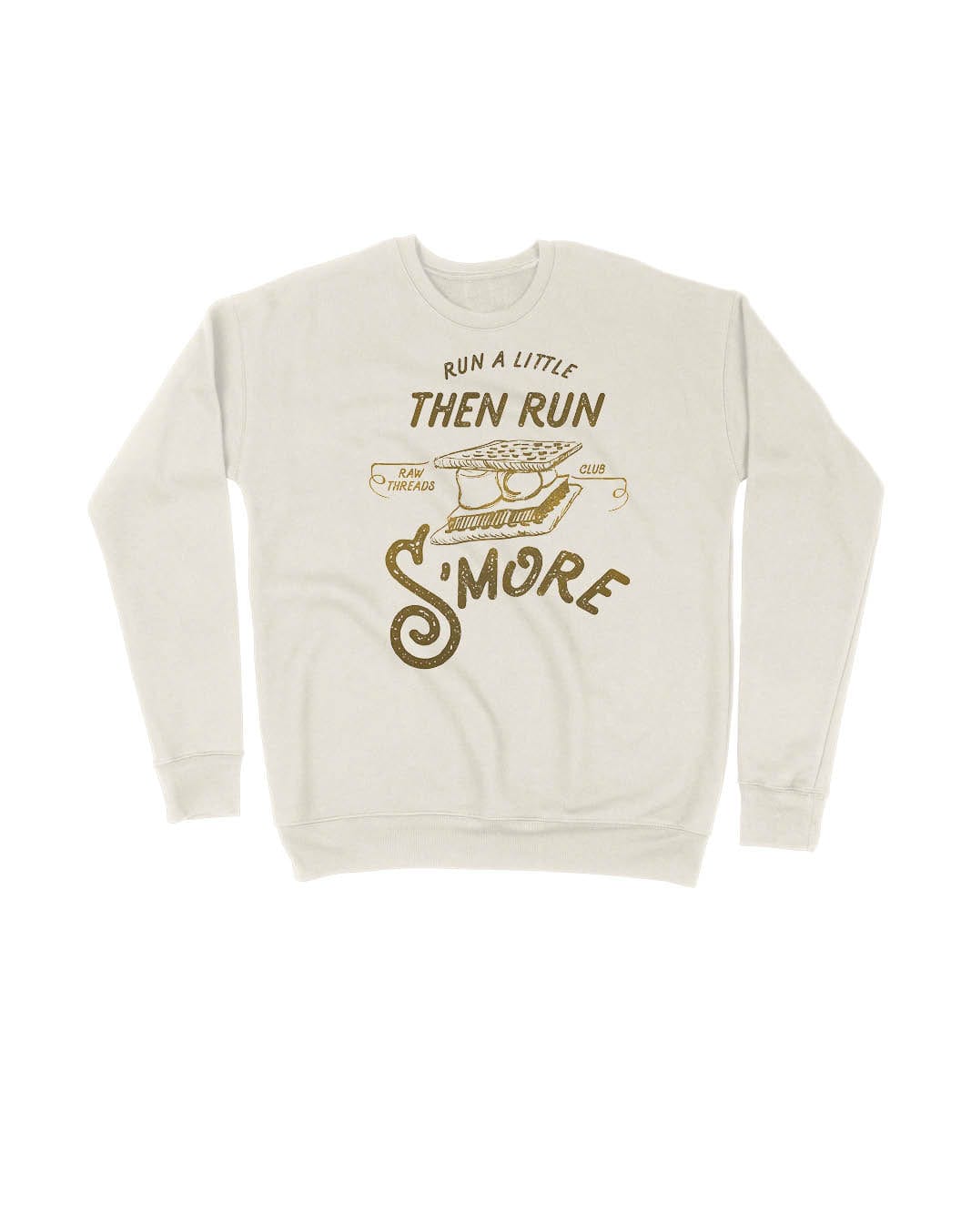 Run a little and then Run S'MORE