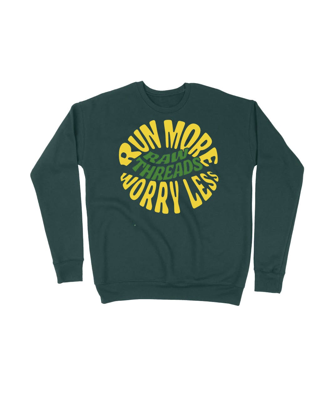 Run More Worry Less Raw Threads