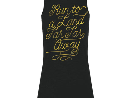 Run to a Land Far Far Away