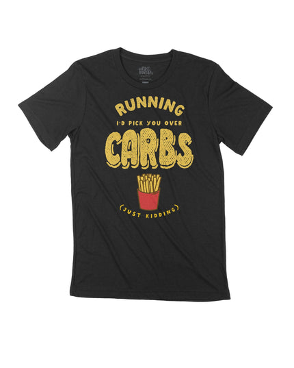 Running I love you more than Carbs (Just Kidding)
