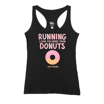 Running I love you more than donuts (just kidding)