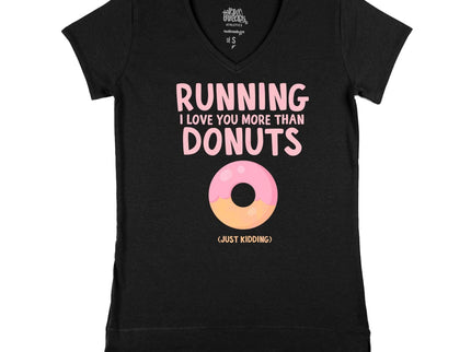 Running I love you more than donuts (just kidding)