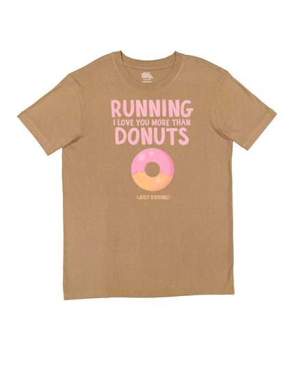 Running I love you more than donuts (just kidding)