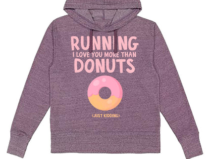 Running I love you more than donuts (just kidding)