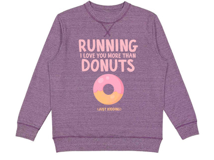 Running I love you more than donuts (just kidding)