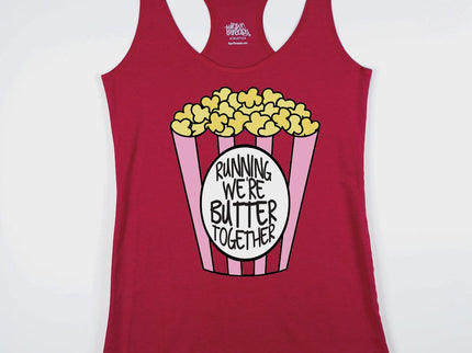 Running we're BUTTER together Popcorn