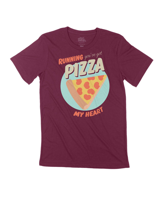Running you've got a pizza my heart