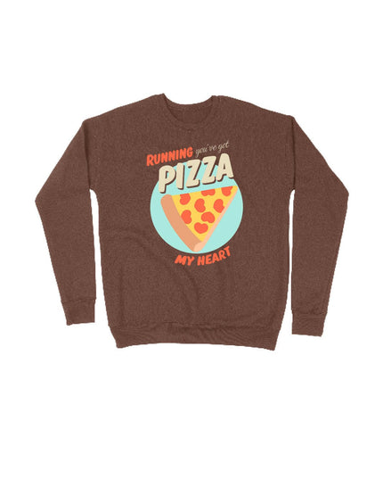 Running you've got a pizza my heart