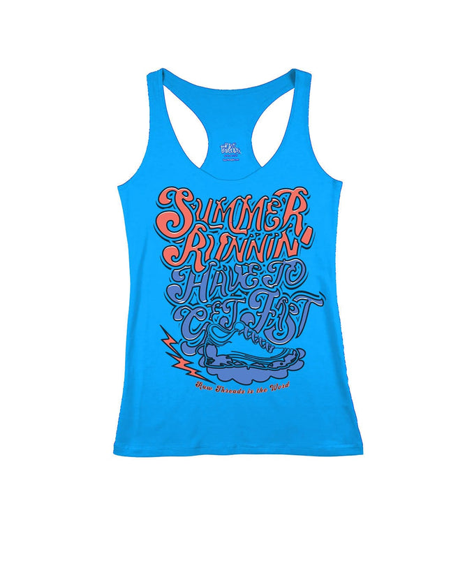 Summer Runnin' have to get Fast