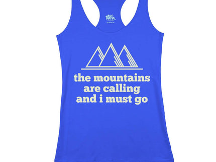 The Mountains are Calling and I must Go