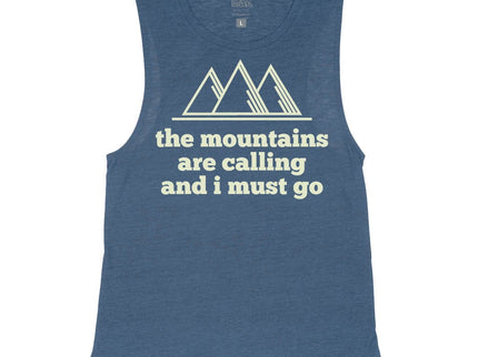 The Mountains are Calling and I must Go