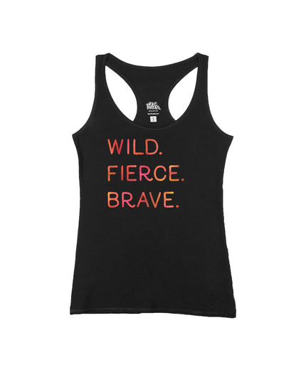 Wild. Fierce. Brave.