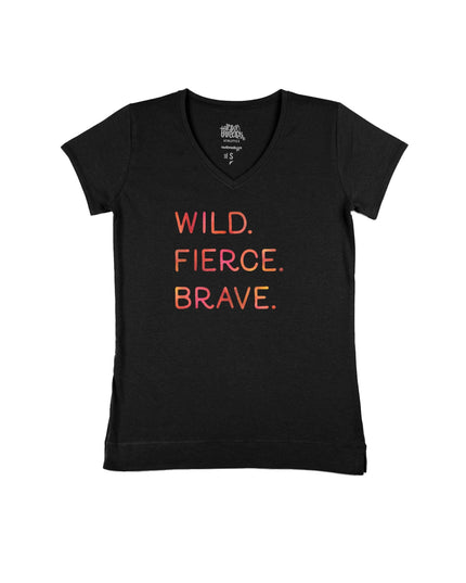 Wild. Fierce. Brave.