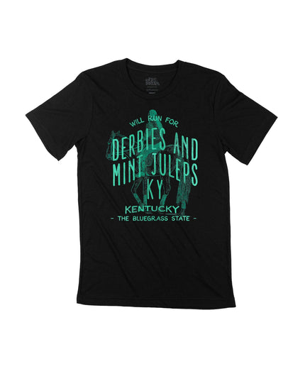 Will run for Derbies and Mint Juleps Kentucky