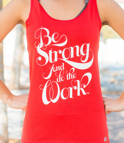Be Strong and Do the Work Core Racer
