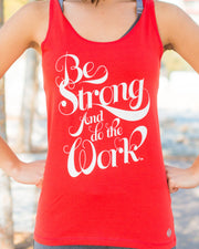 Be Strong and Do the Work