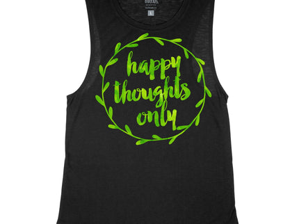 Happy Thoughts Only