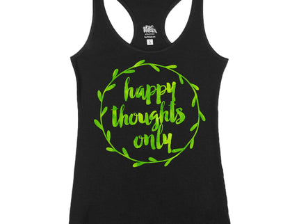 Happy Thoughts Only