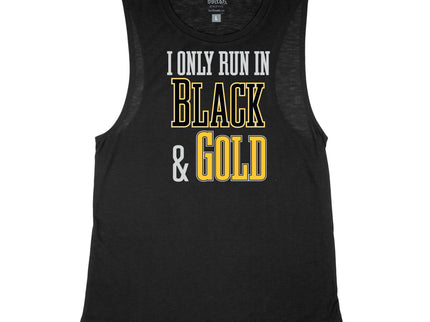 I Only Run in Black and Gold