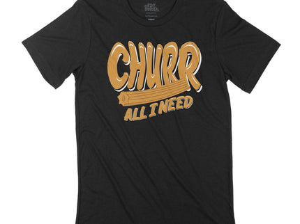 CHURR All I need (Churros)
