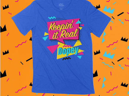 Keepin' It Real Dopey