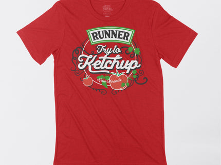 Runner - Try to KETCHUP