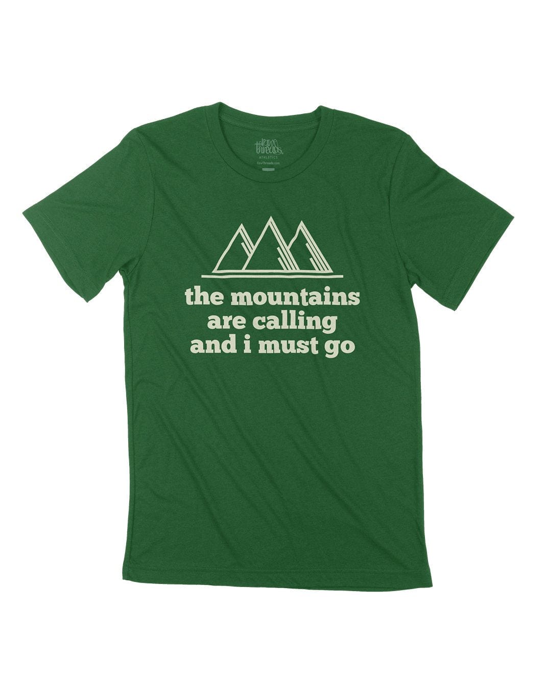 The Mountains are Calling and I must Go