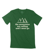 The Mountains are Calling and I must Go